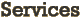Services